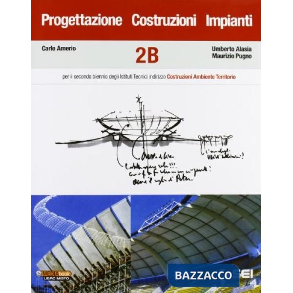 PROGETTAZIONE COSTRUZIONI IMPIANTI 2B