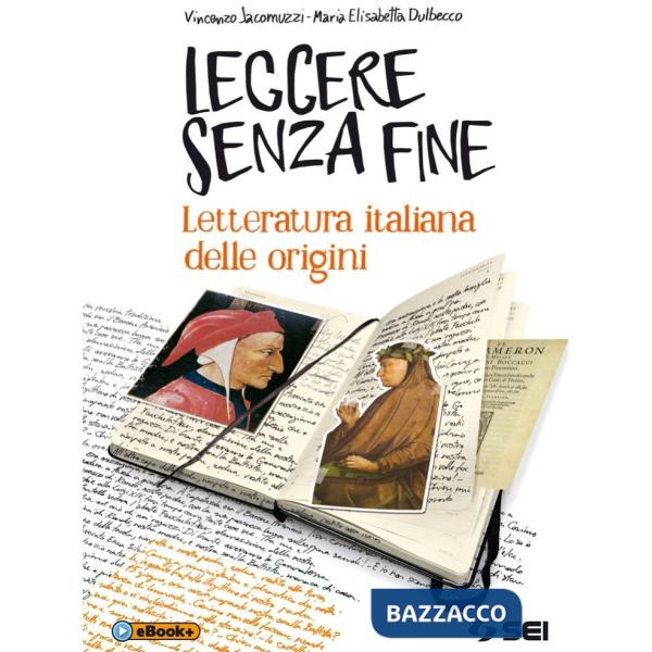 LEGGERE SENZA FINE LETTERATURA ITALIANA DELLE ORIG