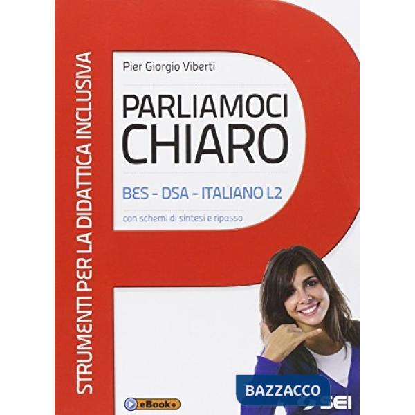 PARLIAMOCI CHIARO BES DSA L2 CON SCHEMI E TABELLE
