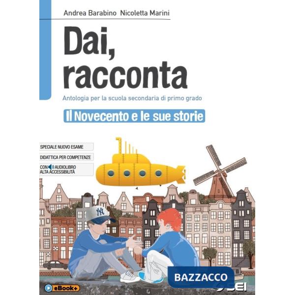 DAI, RACCONTA IL NOVECENTO E LE SUE STORIE + EBOOK