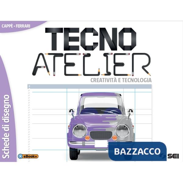 TECNO ATELIER SCHEDE DI DISEGNO