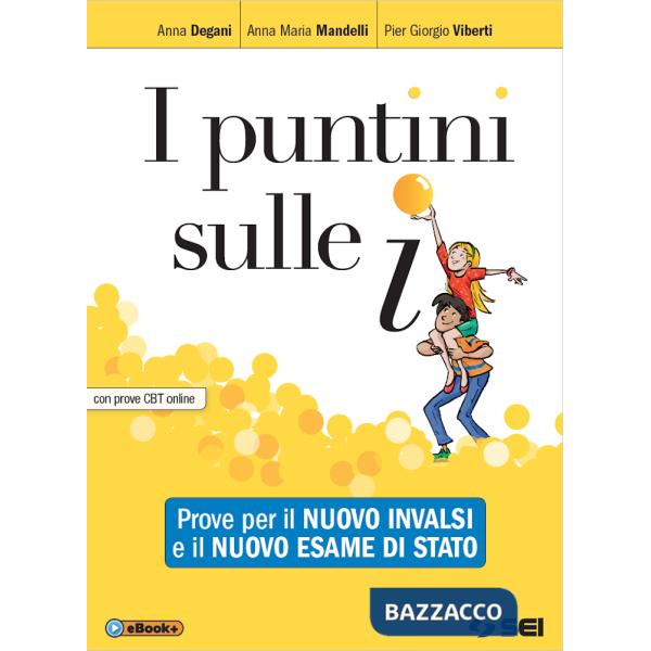 I PUNTINI SULLE I PROVE PER IL NUOVO INVALSI E PER