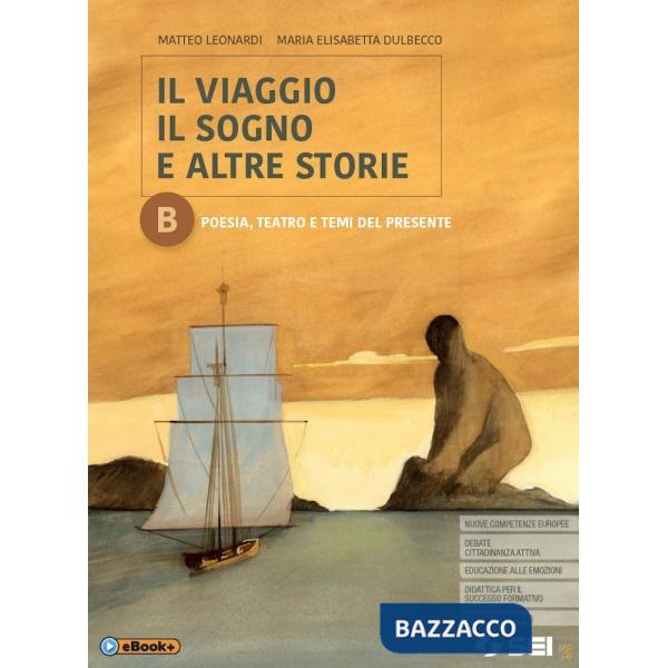 IL VIAGGIO IL SOGNO TOMO B POESIA E TEATRO