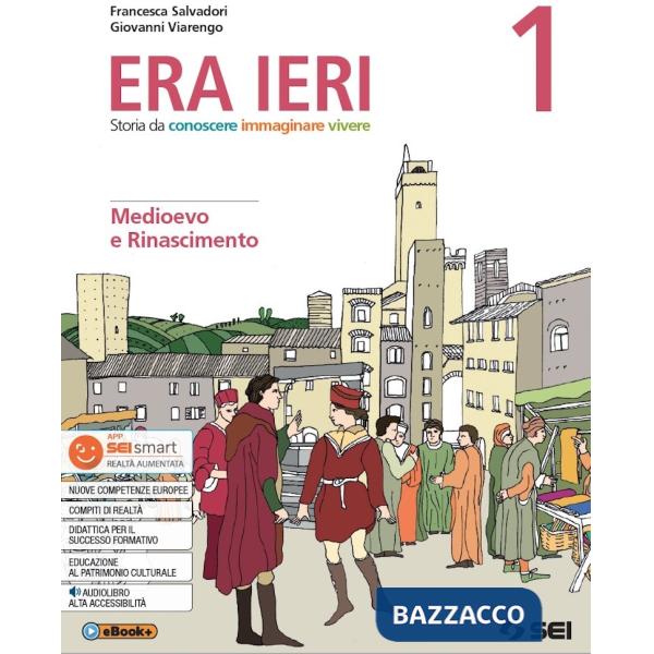 ERA IERI 1 + ATLANTE DELLE COMPETENZE 1 + STORIE D
