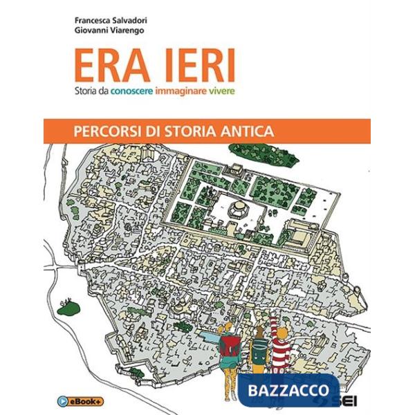 ERA IERI PERCORSI DI STORIA ANTICA