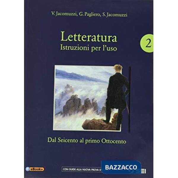 LETTERATURA. ISTRUZIONI PER L'USO VOL. 2 + CORSO S