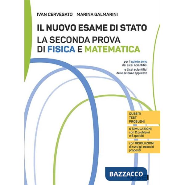 NUOVO ESAME DI STATO-LA SECONDA PROVA DI FISICA E