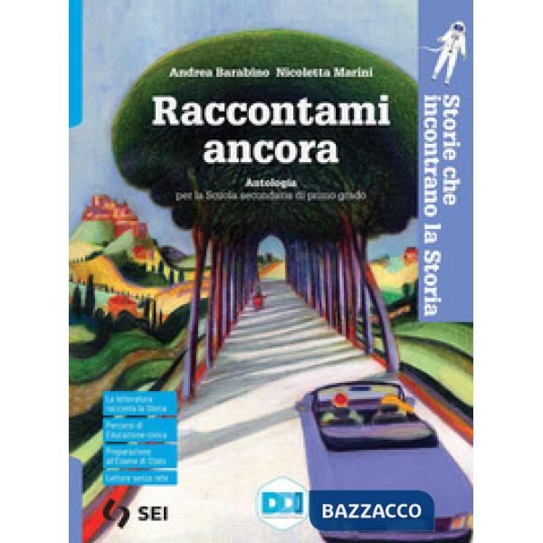 RACCONTAMI ANCORA - STORIE CHE INCONTRANO LA STORIA