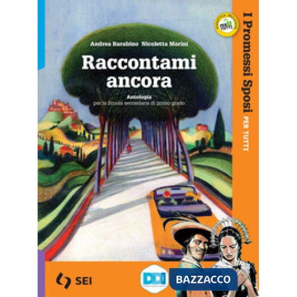 RACCONTAMI ANCORA - PROMESSI SPOSI PER TUTTI - 2021