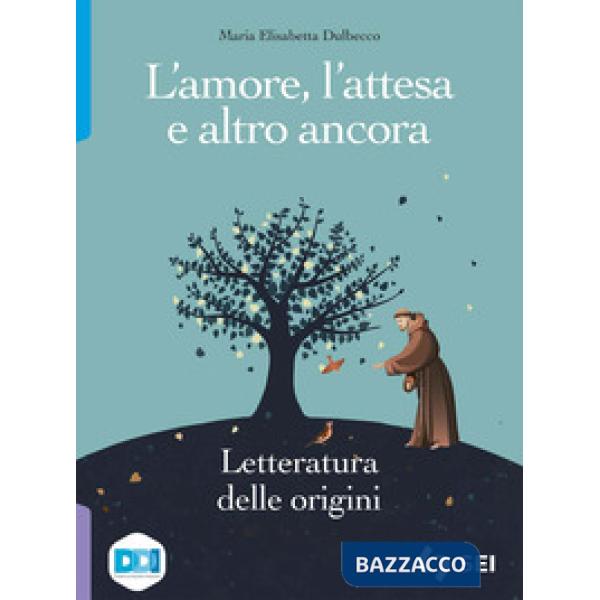 L'AMORE, L ATTESA-LETTERATURA DELLE ORIGINI