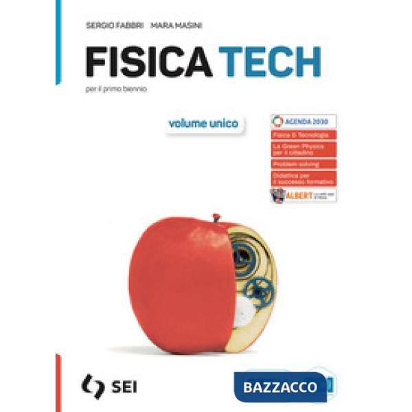 FISICA TECH - VOLUME UNICO + FISICA E TECNOLOGIA