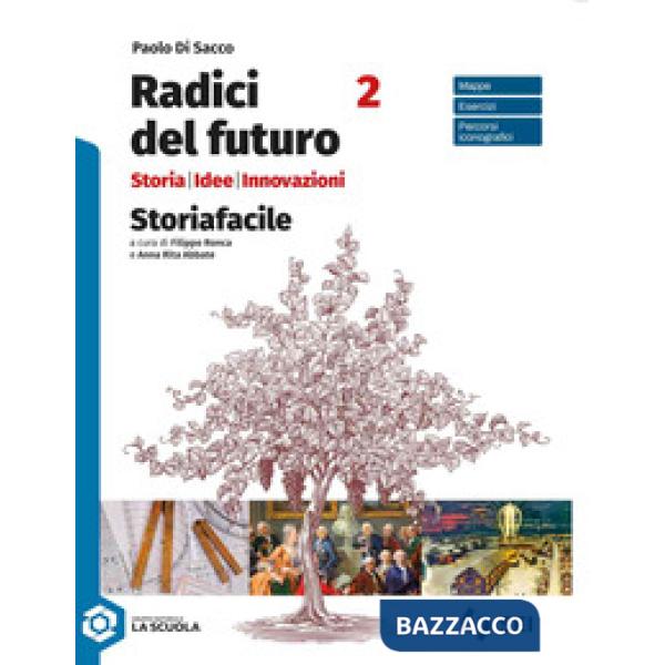RADICI DEL FUTURO - STORIAFACILE 2