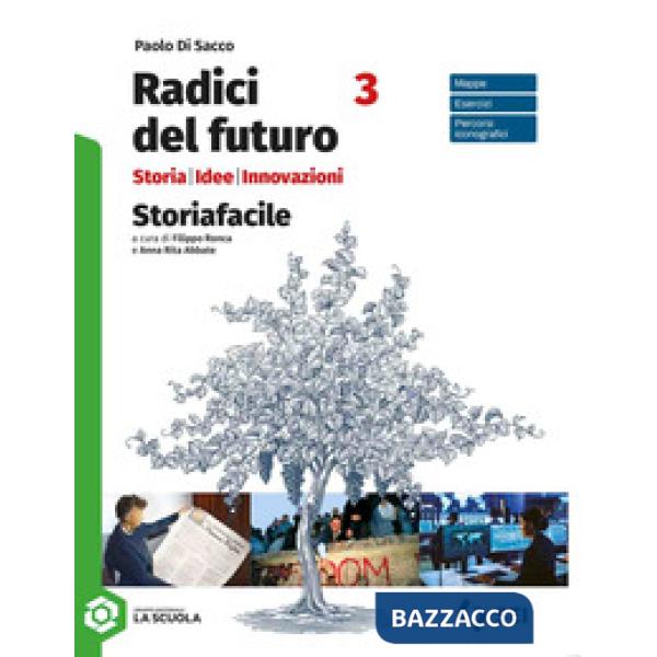 RADICI DEL FUTURO - STORIAFACILE 3