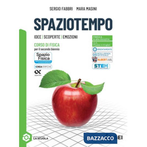 SPAZIOTEMPO - VOL. SECONDO BIENNIO + FISICA&TECN. ED. AL.