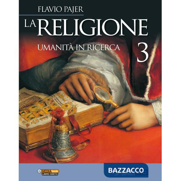 RELIGIONE (LA) - UMANITA' IN RICERCA 3