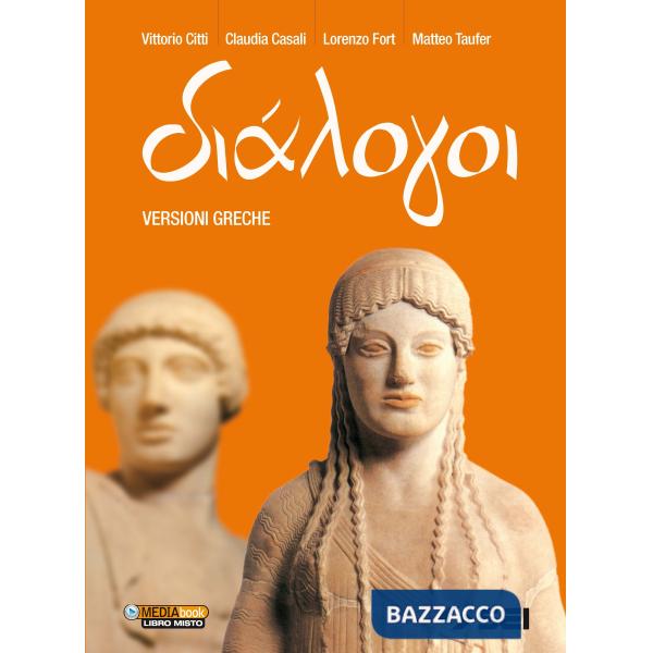 DIALOGOI - VERSIONI GRECHE PER IL TRIENNIO
