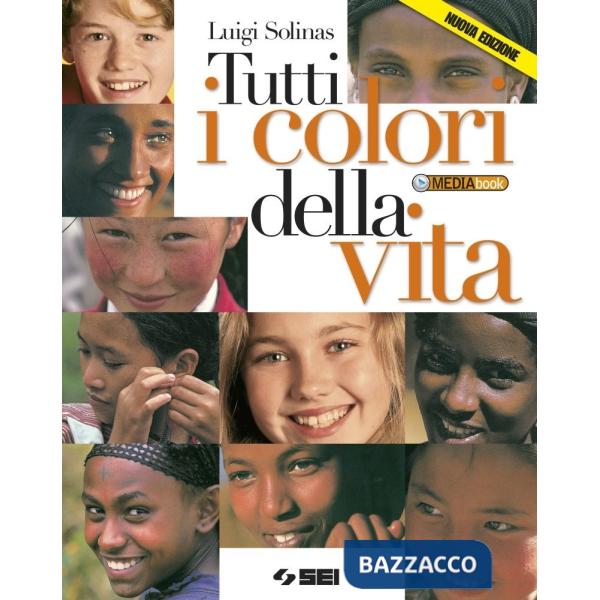TUTTI I COLORI DELLA VITA + FASCICOLO CIOTTI, NON LASCIAMOCI RUBARE IL
