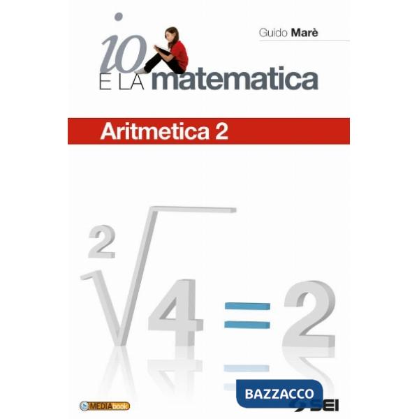 IO E LA MATEMATICA ARITMETICA 2