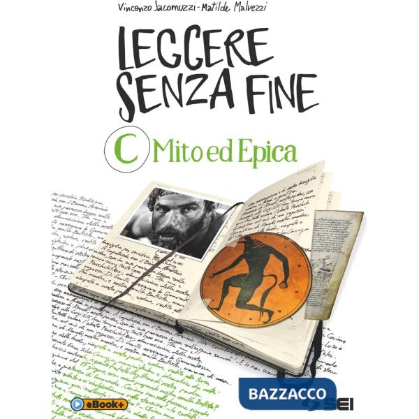 LEGGERE SENZA FINE - VOL. C - MITO ED EPICA