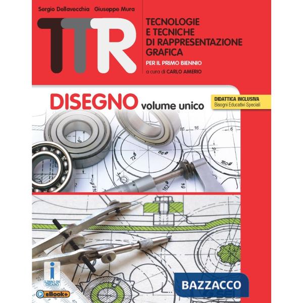 TTR - TECNOLOGIE E TECN. RAPPRESENTAZIONE GRAFICA UNICO + MMS + SCHEDE