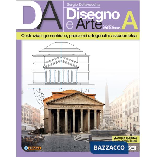DA DISEGNO E ARTE A-COSTRUZIONI GEOMETRICHE - PROIEZIONI ORTOG E ASSON