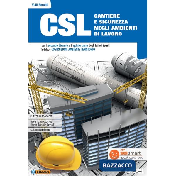 CSL CANTIERE E SICUREZZA NEGLI AMBIENTI DI LAVORO + QUAD. SVILUPPO COM