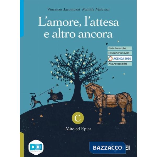 L'AMORE, L'ATTESA E ALTRO ANCORA - TOMO C (MITO ED EPICA)