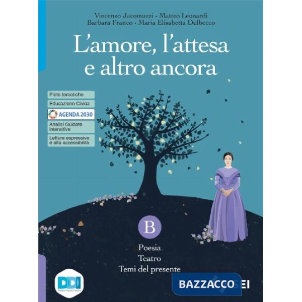 L'AMORE, L'ATTESA... TOMO B + L'ALFABETO DELLA POESIA + LETTERATURA OR