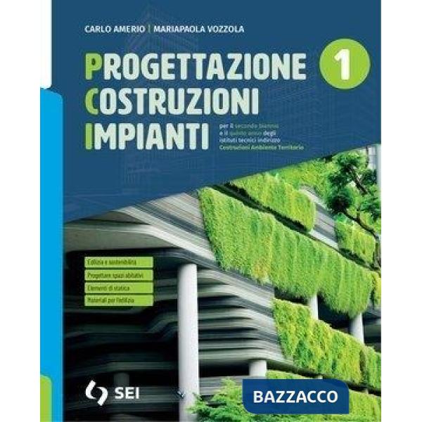 PCI-PROGETTAZIONE COSTRUZIONI IMPIANTI 1 + STORIA DELLA COSTRUZIONE