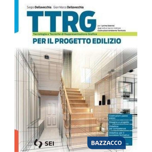 TTRG - VOLUME UNICO + SCHEDE DI DISEGNO - PER IL PROGETTO EDILIZIO