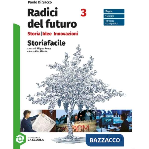 RADICI DEL FUTURO - STORIAFACILE 3 - STRUMENTI PER LA DIDATTICA INCLUS