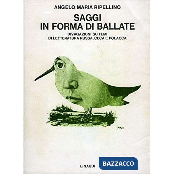 Saggi in forma di ballate. Divagazioni su temi di letteratura russa, ceca e pola