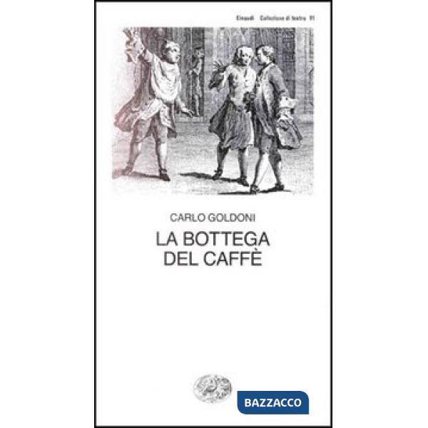 Bottega del caffè (La)