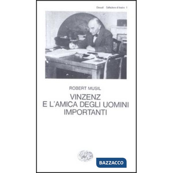 Vinzenz e l'amica degli uomini importanti