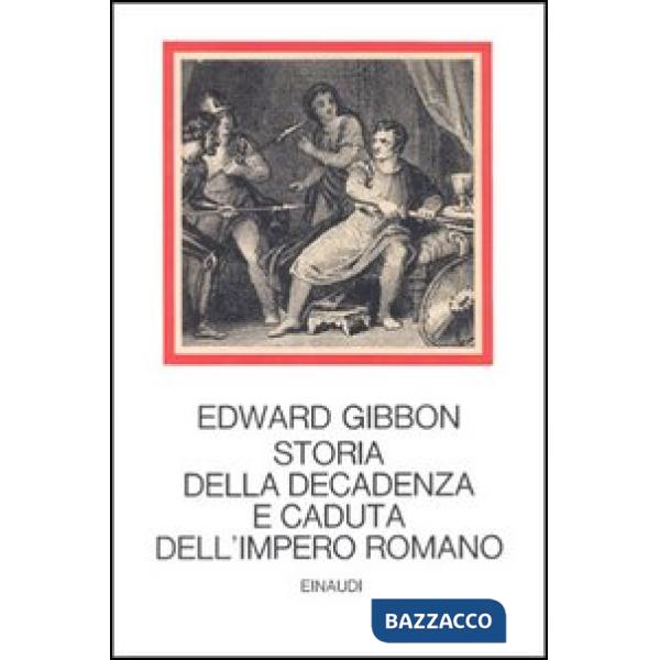 Storia della decadenza e caduta dell'impero romano