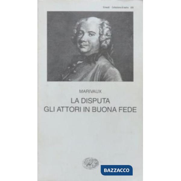 Disputa. Gli attori in buona fede (La)