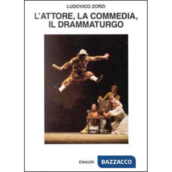 Attore, la commedia, il drammaturgo (L')