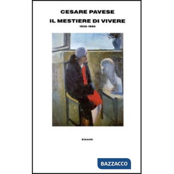 Mestiere di vivere (1935-1950) (Il)