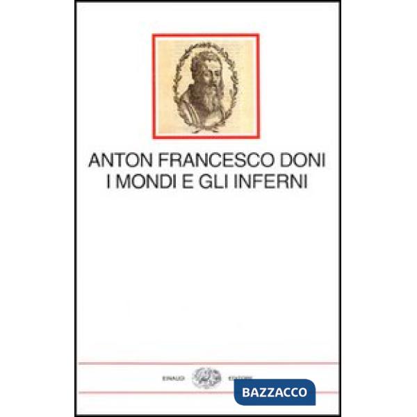 Mondi e gli inferni (I)