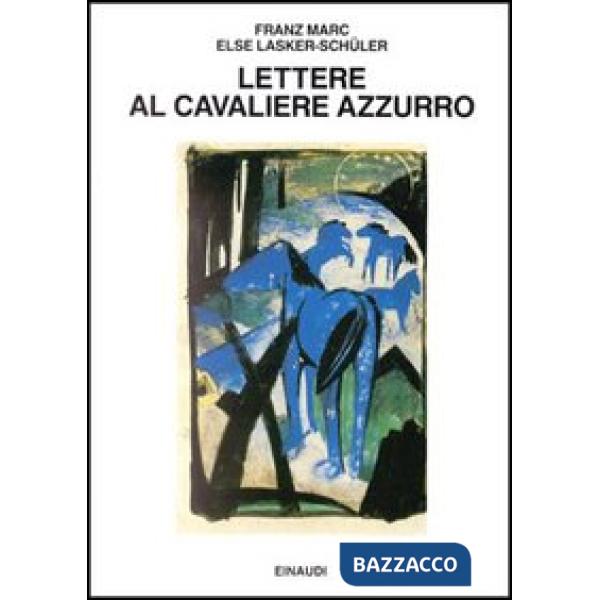 Lettere al cavaliere azzurro