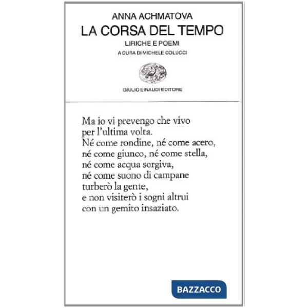 Corsa del tempo. Liriche e poemi (La)