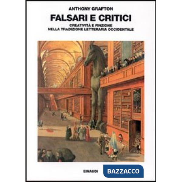 Falsari e critici. Creatività e finzione nella tradizione letteraria occidentale