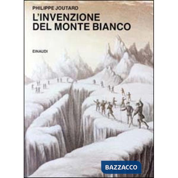 Invenzione del Monte Bianco (L')