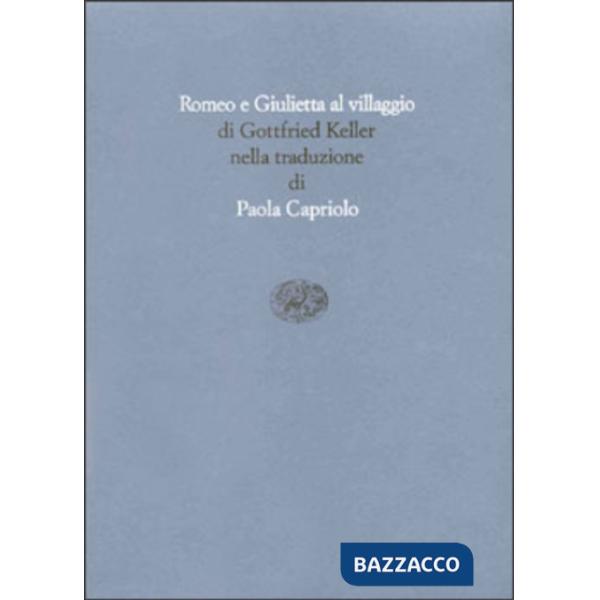 Romeo e Giulietta al villaggio