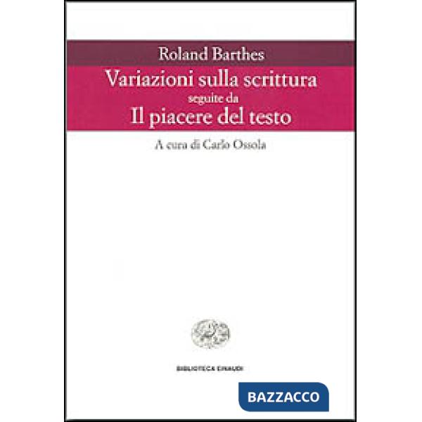 Variazioni sulla scrittura-Il piacere del testo