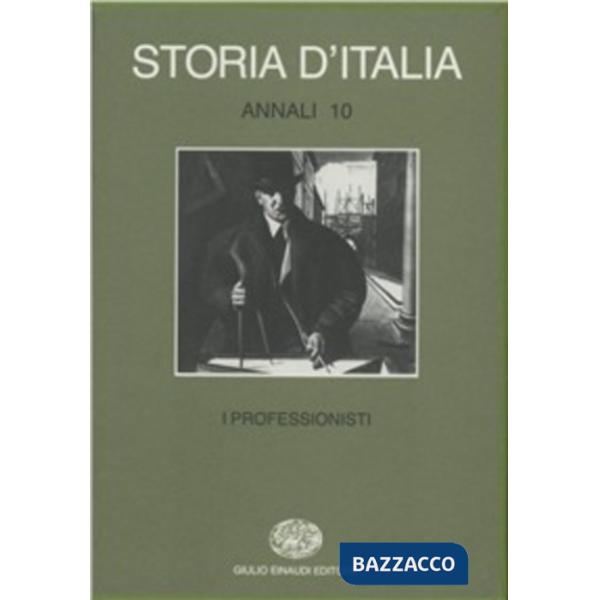 Storia d'Italia. Annali. Vol. 10: I professionisti
