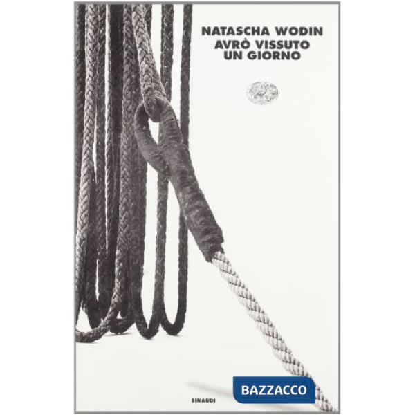 Avrò vissuto un giorno