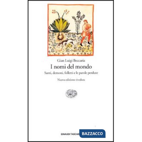 Nomi del mondo. Santi, demoni, folletti e le parole perdute (I)