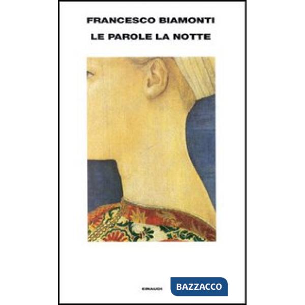 Parole, la notte (Le)