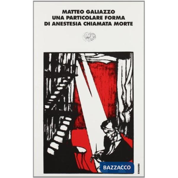 Particolare forma di anestesia chiamata morte (Una)